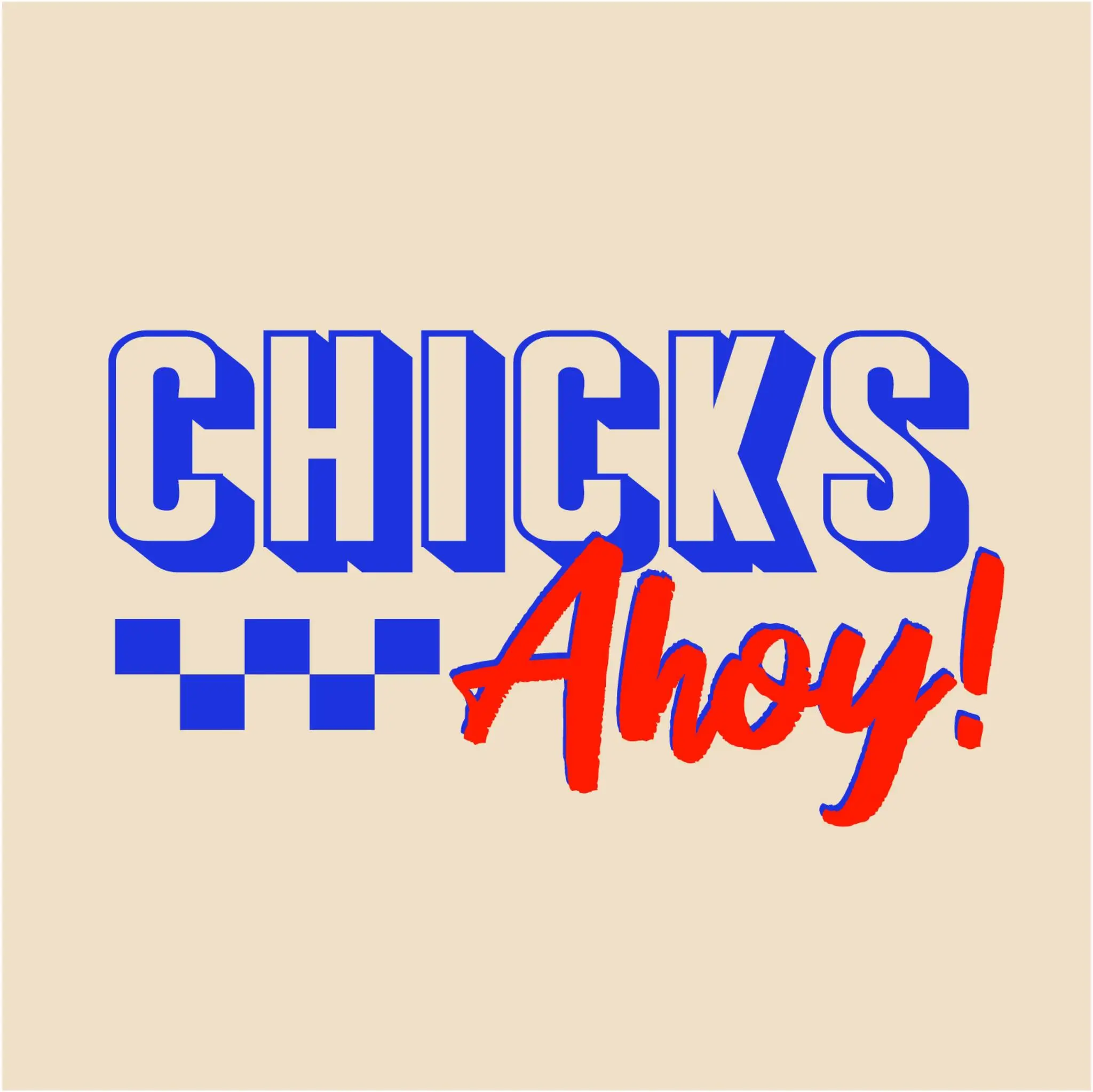 Chicks Ahoy